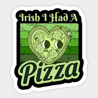 Irish I Had A Pizza St Patricks Day Sticker